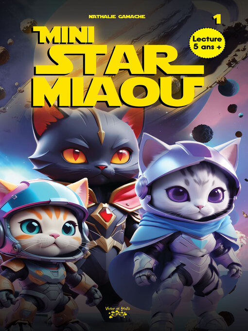 Title details for MINI Star Miaou Tome 1 by Nathalie Gamache - Available